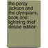 The Percy Jackson And The Olympians, Book One: Lightning Thief Deluxe Edition