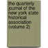 The Quarterly Journal Of The New York State Historical Association (Volume 2)