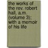 The Works Of The Rev. Robert Hall, A.M. (Volume 3); With A Memoir Of His Life