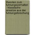 Theorien Zum Fuhrungsverhalten - Klassische Ansatze Aus Der Fuhrungsforschung