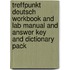 Treffpunkt Deutsch Workbook And Lab Manual And Answer Key And Dictionary Pack