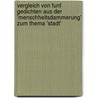 Vergleich Von Funf Gedichten Aus Der 'Menschheitsdammerung' Zum Thema 'stadt' door Andreas Steiner