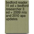 Bedford Reader 11 Ed + Bedford Researcher 3 Ed + 2009 Mla and 2010 Apa Updates