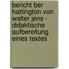 Bericht Ber Hattington Von Walter Jens - Didaktische Aufbereitung Eines Textes door Melanie M. Ller