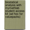 Biostatical Analysis With Mymathlab Student Access Kit (Ad Hoc For Valuepacks) door Jerrold H. Zar