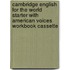 Cambridge English For The World Starter With American Voices Workbook Cassette