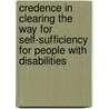 Credence in Clearing the Way for Self-Sufficiency for People with Disabilities door Kenneth Bremer