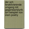 Der Sch Leraktivierende Umgang Mit Gegenwartslyrik Am Beispiel Von Slam Poetry by Antje Minde