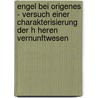 Engel Bei Origenes - Versuch Einer Charakterisierung Der H Heren Vernunftwesen door S. Ren Schlueter