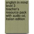English In Mind Level 3 Teacher's Resource Pack With Audio Cd, Italian Edition