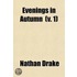 Evenings In Autumn (Volume 1); A Series Of Essays, Narrative And Miscellaneous