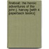 Fireboat: The Heroic Adventures Of The John J. Harvey [With 4 Paperback Books]