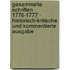 Gesammelte Schriften 1776-1777 - Historisch-kritische und kommentierte Ausgabe