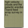 High-Velocity Clouds And The Galactic Arecibo L-Band Feed Array Survey In H I. door Joshua Eli Gol Peek