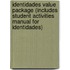 Identidades Value Package (Includes Student Activities Manual For Identidades)