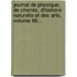 Journal De Physique, De Chemie, D'Histoire Naturelle Et Des Arts, Volume 68...