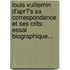 Louis Vulliemin D'Apr?'s Sa Correspondance Et Ses Crits: Essai Biographique...