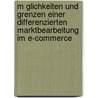 M Glichkeiten Und Grenzen Einer Differenzierten Marktbearbeitung Im E-Commerce door Markus Becker
