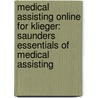 Medical Assisting Online for Klieger: Saunders Essentials of Medical Assisting by Diane M. Klieger