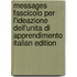 Messages Fascicolo Per L'Ideazione Dell'Unita Di Apprendimento Italian Edition