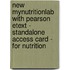 New Mynutritionlab With Pearson Etext - Standalone Access Card - For Nutrition