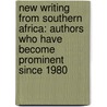 New Writing From Southern Africa: Authors Who Have Become Prominent Since 1980 door Ngara