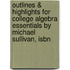 Outlines & Highlights For College Algebra Essentials By Michael Sullivan, Isbn