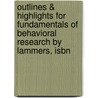 Outlines & Highlights For Fundamentals Of Behavioral Research By Lammers, Isbn door Cram101 Textbook Reviews