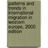 Patterns and Trends in International Migration in Western Europe, 2000 Edition