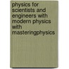 Physics For Scientists And Engineers With Modern Physics With Masteringphysics door Randall D. Knight