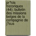 Pr?Cis Historiques (44); Bulletin Des Missions Belges De La Compagnie De J?Sus
