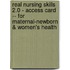 Real Nursing Skills 2.0 - Access Card -- For Maternal-Newborn & Women's Health