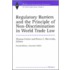Regulatory Barriers And The Principle Of Non-Discrimination In World Trade Law