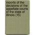 Reports Of The Decisions Of The Appellate Courts Of The State Of Illinois (15)