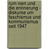 Rum Nien Und Die Erinnerung - Diskurse Um Faschismus Und Kommunismus Seit 1947 by Anja Riedeberger