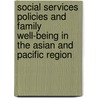 Social Services Policies And Family Well-Being In The Asian And Pacific Region door the Pacific