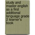 Study And Master English As A First Additional Language Grade 2 Learner's Book