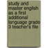 Study And Master English As A First Additional Language Grade 3 Teacher's File
