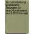 Textverarbeitung - Praxisnahe Übungen Für Abschlussklassen. Word 2010 Bayern