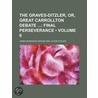 The Graves-Ditzler, Or, Great Carrollton Debate (Volume 6); Final Perseverance door James Robinson Graves