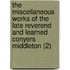 The Miscellaneous Works Of The Late Reverend And Learned Conyers Middleton (2)