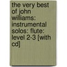 The Very Best Of John Williams: Instrumental Solos: Flute: Level 2-3 [With Cd] by John Williams