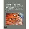 Transactions Of The Session Of The American Institute Of Homopathy (62, Pt. 2) door American Institute of Session