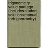Trigonometry Value Package (Includes Student Solutions Manual Fortrigonometry) door Margaret L. Lial