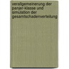 Verallgemeinerung Der Panjer-Klasse Und Simulation Der Gesamtschadenverteilung by Anett Weber