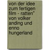 Von Der Idee Zum Fertigen Film - Ratten" Von Volker Anding Und Enno Hungerland door Julia Schroder