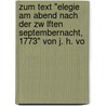 Zum Text "Elegie Am Abend Nach Der Zw Lften Septembernacht, 1773" Von J. H. Vo door Tanja Wagner