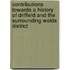 Contributions Towards A History Of Driffield And The Surrounding Wolds District