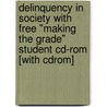Delinquency In Society With Free "making The Grade" Student Cd-rom [with Cdrom] by Robert M. Regoli