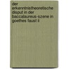 Der Erkenntnistheoretische Disput In Der Baccalaureus-szene In Goethes Faust Ii door Adam Galamaga